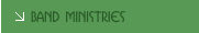 Band Ministries