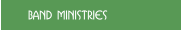 Band Ministries